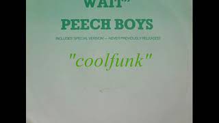 Peech Boys -  Don't Make Me Wait (12" Original Mix 1982)