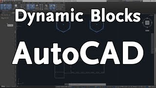 Dynamic Blocks in AutoCAD | Autodesk Virtual Academy