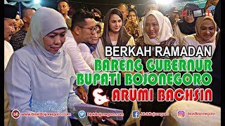 BERKAH RAMADAN BARENG GUBERNUR, BUPATI DAN ARUMI BACHSIN