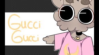 | [OLD] Gucci Gucci... But, kinda cute? // MEME |
