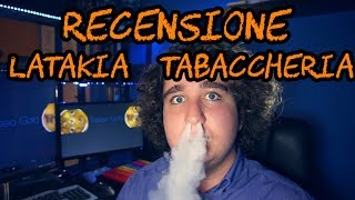 Latakia by La Tabaccheria - RECENSIONE