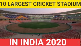 Top 10 biggest cricket stadiums in India 2020 || largest stadium | motera stadium | Ahmedabad