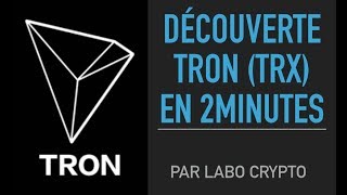 TRON (TRX) EN 2 MINUTES !!!!
