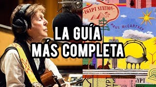 EGYPT STATION DE PAUL McCARTNEY: TODO LO QUE TIENES QUE SABER (HISTORIA/ANÁLISIS/PREVIA)