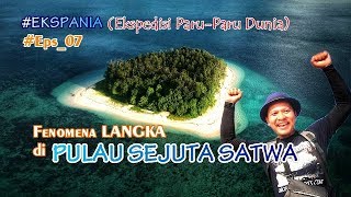 Ekspania Eps_07 Fenomena Langka di Pulau UM (Rumah Sejuta Satwa)
