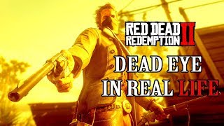 How DEAD EYE works at normal speed Red Dead Redemption 2
