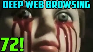 THE WORST VIDEO SO FAR?! - Deep Web Browsing 72