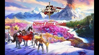 Art Of Conquest(AoC) - Dwarf Race Guide (Quick Guide)