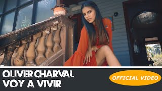 OLIVER CHARBAL - VOY A VIVIR - (OFFICIAL VIDEO) REGGAETON 2018 / CUBATON 2018