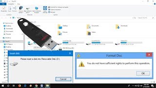 Fix Pen Drive Error “You do not have sufficient rights” & “Please Insert a Disk”