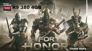 FOR HONOR - CLOSED ALPHA GAMEPLAY - R9 380 - 1080P