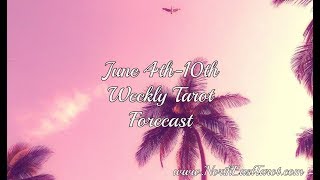 Sagittarius Weekly Tarot Forecast June 4th-10th