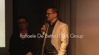 10 giugno 2016 | 25esimo DBA Group. Dai sogni alla realtà con Raffaele De Bettin
