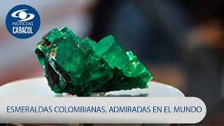 Esmeraldas colombianas lideran el ranking mundial de exportaciones por su belleza | Noticias Caracol