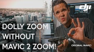 HOW-TO DOLLY ZOOM WITHOUT DJI MAVIC 2 ZOOM - DJI MAVIC PRO HACK