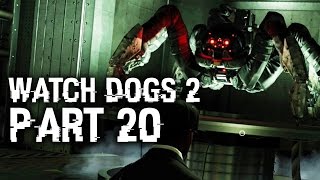Watch Dogs 2 Gameplay Walkthrough Part 20 - ROBOT SPIDER - Robot Wars (Full Game)