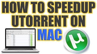 How to Speed up uTorrent on Mac - Boostup uTorrent Downloading Speed