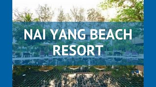 NAI YANG BEACH RESORT 4* Таиланд Пхукет обзор – отель НАИ ЯНГ БИЧ РЕЗОРТ 4* Пхукет видео обзор