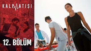 Kalp Atışı 12. Bölüm