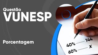 VUNESP 2019 - Porcentagem (questão resolvida) - Guarulhos