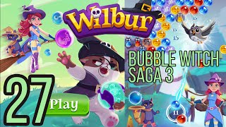 Wilbur (Bubble Witch Saga 3) Level 27