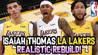 Isaiah Thomas Los Angeles Lakers REALISTIC NBA Rebuild