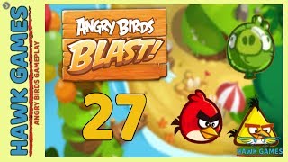 Angry Birds Blast ? Level 27 - 3 Stars & Crown Walkthrough, No Boosters