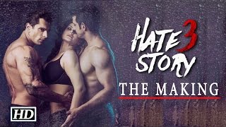 Hate Story 3 - The Making | Karan Singh Grover, Zarine Khan, Daisy Shah & Sharman Joshi