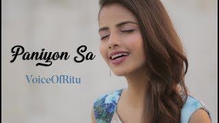 Satyameva Jayate: Paniyon Sa | Female Cover Version by @VoiceOfRitu | Ritu Agarwal