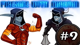 Fireside with Nixxiom #9 - "Demon Hunters!"