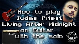 How to play Judas Priest -- Living After Midnight on Guitar with the solo