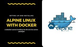 Alpine Linux and Docker Installation (2019)