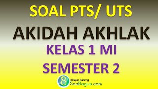 LATIHAN PTS MI KELAS 1 AKIDAH AKHLAK SEMESTER 2