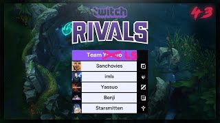 LS #43 - Twitch Rivals Scrims: Team Yassuo