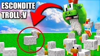 COMO ESCONDERSE DENTRO de un POLLO TROLL en MINECRAFT | MINECRAFT TROLL ESCONDITE ÉPICO