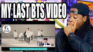 BTS | Just One Day MV | MY LAST BTS VIDEO | REACTION!!!