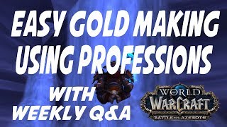 WoW: EASY GOLD MAKING WITH PROFESSIONS! Mailbox Monday w/ Q&A