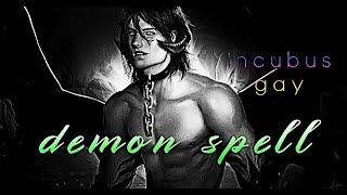 incubus gay demon spell (summon gay incubus)