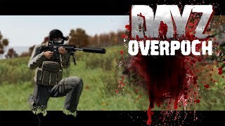 ARMA 2 DAYZ OVERPOCH - ARE WE BACK ONCE MORE?
