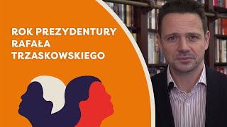 Rok prezydentury Rafała Trzaskowskiego