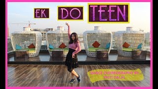 Ek do teen| Baaghi 2|Dance choreography| Vriti Dalal