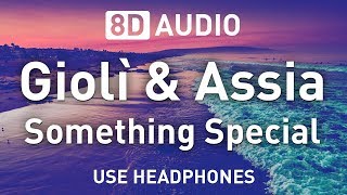 Giolì & Assia - Something Special | 8D AUDIO ?