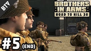THE FINAL STAND | Brothers in Arms: Road to Hill 30 Campaign Walkthrough #5 (END)