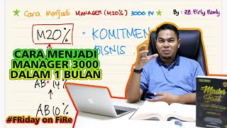 Cara Menjadi Manager 3000 dalam 1 Bulan | Bedah Buku TMB HNI Bab 6 Cara Kerja by ZB Firly Ramly