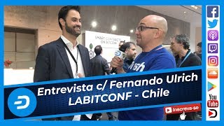 Fernando Ulrich - Entrevista na La Bitconf Chile - Dash Dinheiro Digital