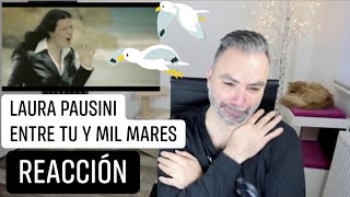 Laura Pausini - Entre Tu Y Mil Mares (REACCIÓN): memories return