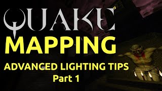 Mapping for Quake: Advanced Lighting Tips Part 1