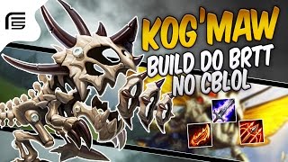 A BUILD DO BRTT NO CBLOL - KOG'MAW HYPER CARRY GAMEPLAY - League of Legends - Fiv5 gameplay