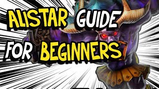 Alistar Guide for BEGINNERS (League of Legends)