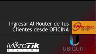 Cómo Ingresar al Router de tu Clientes desde tu OFICINA al CPE Mikrotik & Ubiquiti. Miralo!